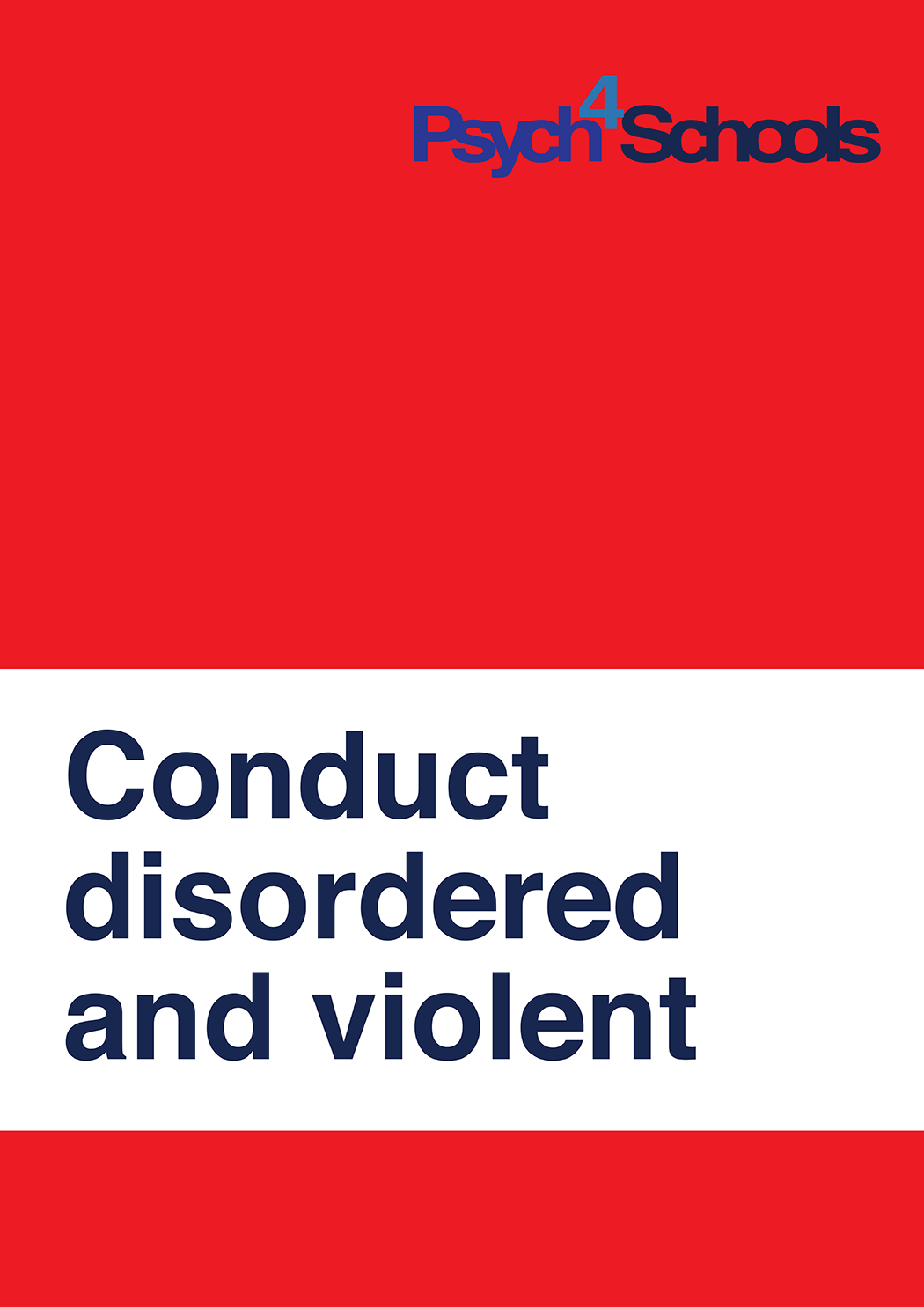 Conduct disordered and violent